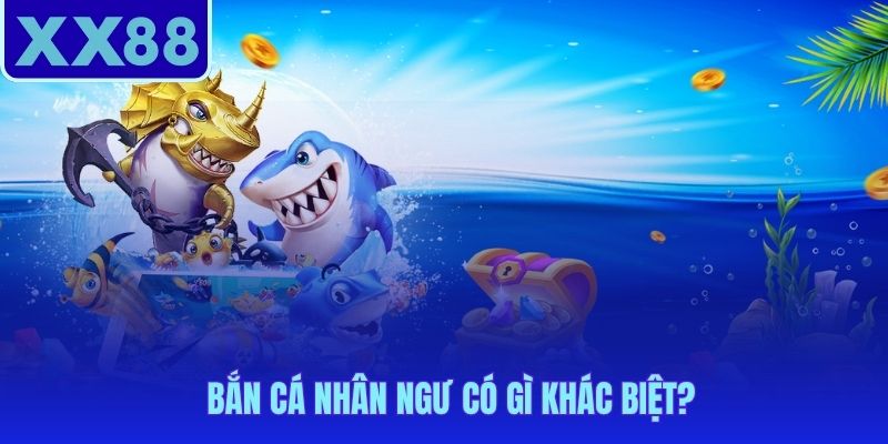 Bắn cá nhân ngư sở hữu hệ thống boss đa tầng và bảng hệ số riêng biệt