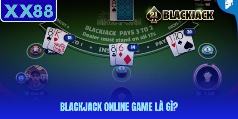 Blackjack online game từ trò 21 điểm cổ điển đến chiến thuật số