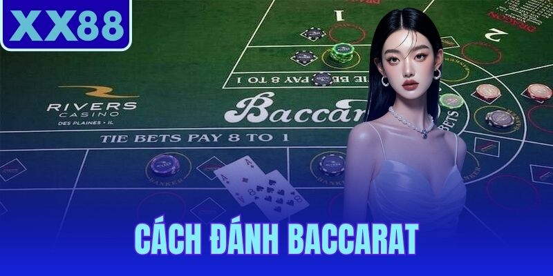 Cách Đánh Baccarat