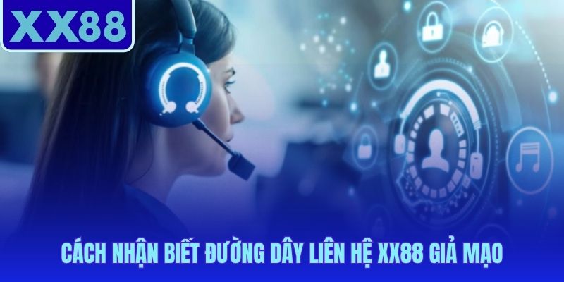 Dấu hiệu phân biệt kênh CSKH giả mạo và chính thức