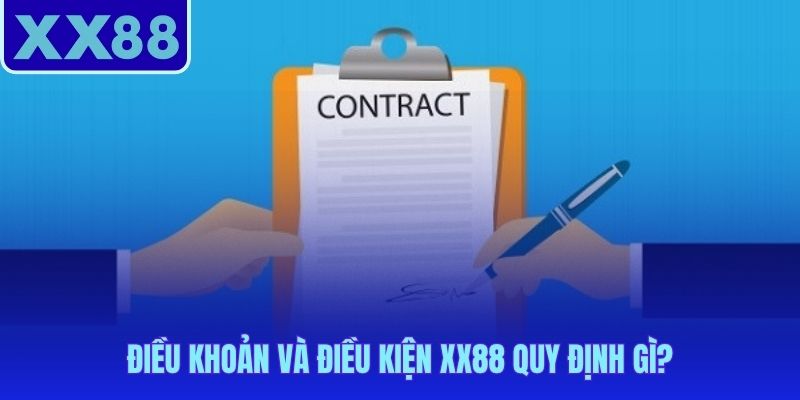 Ba trụ cột pháp lý then chốt trong điều khoản và điều kiện XX88