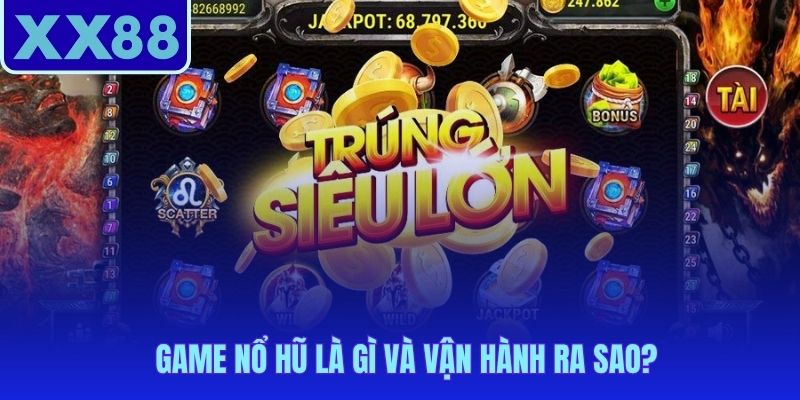 Cách chơi game nổ hũ bắt đầu từ RNG paylines và biểu tượng