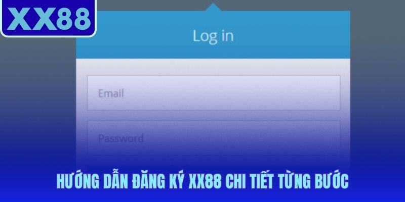 Đăng ký XX88 gọn trong 3 bước hoàn tất chưa đầy 2 phút