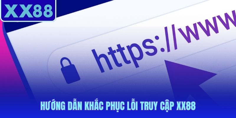 Từng bước đổi DNS và xóa cache để truy cập ngay lập tức