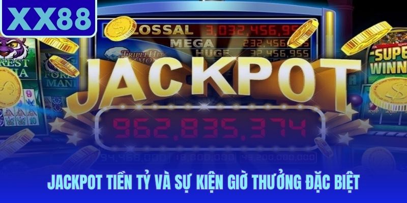 Jackpot bốn cấp tích lũy cộng đồng kèm giờ thưởng x2 mỗi tối