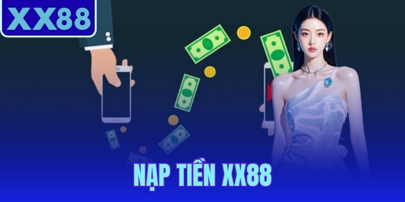 Nạp Tiền XX88