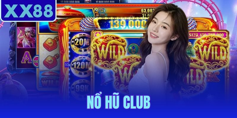 Nổ Hũ Club