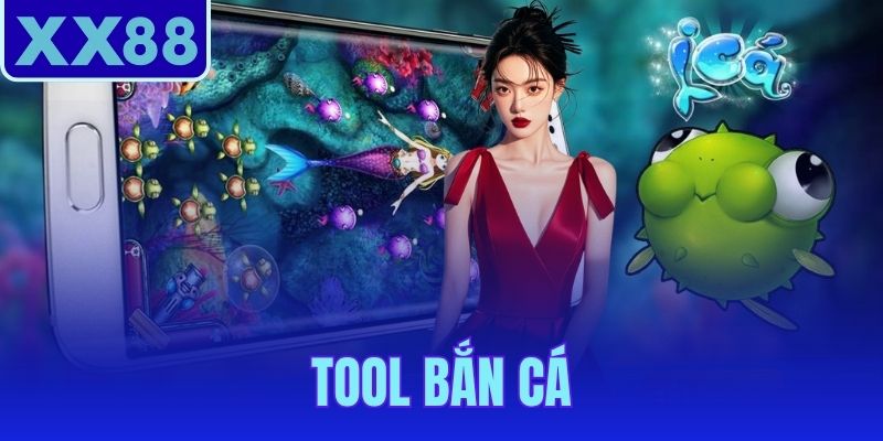 Tool Bắn Cá